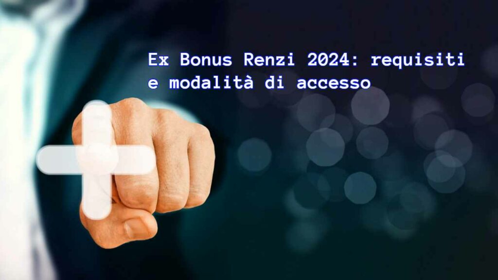 ex bonus renzi 2024