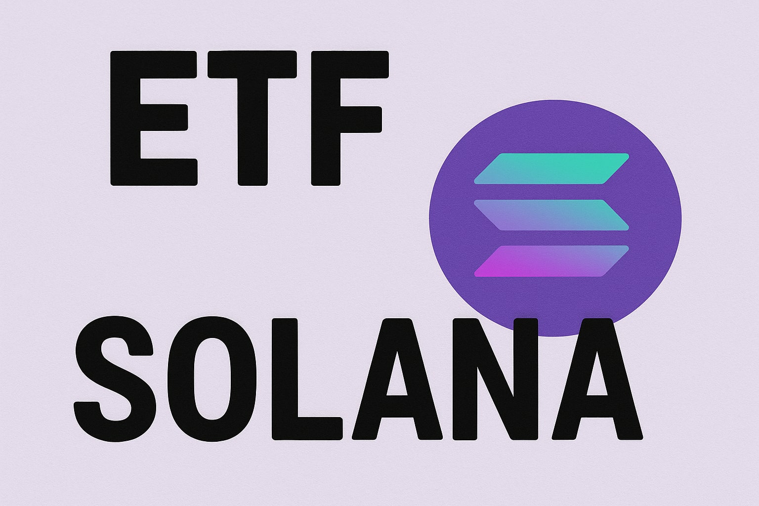 SOLANA, sol, etf solana, etf cripto, cripto, crypto, criptovalute